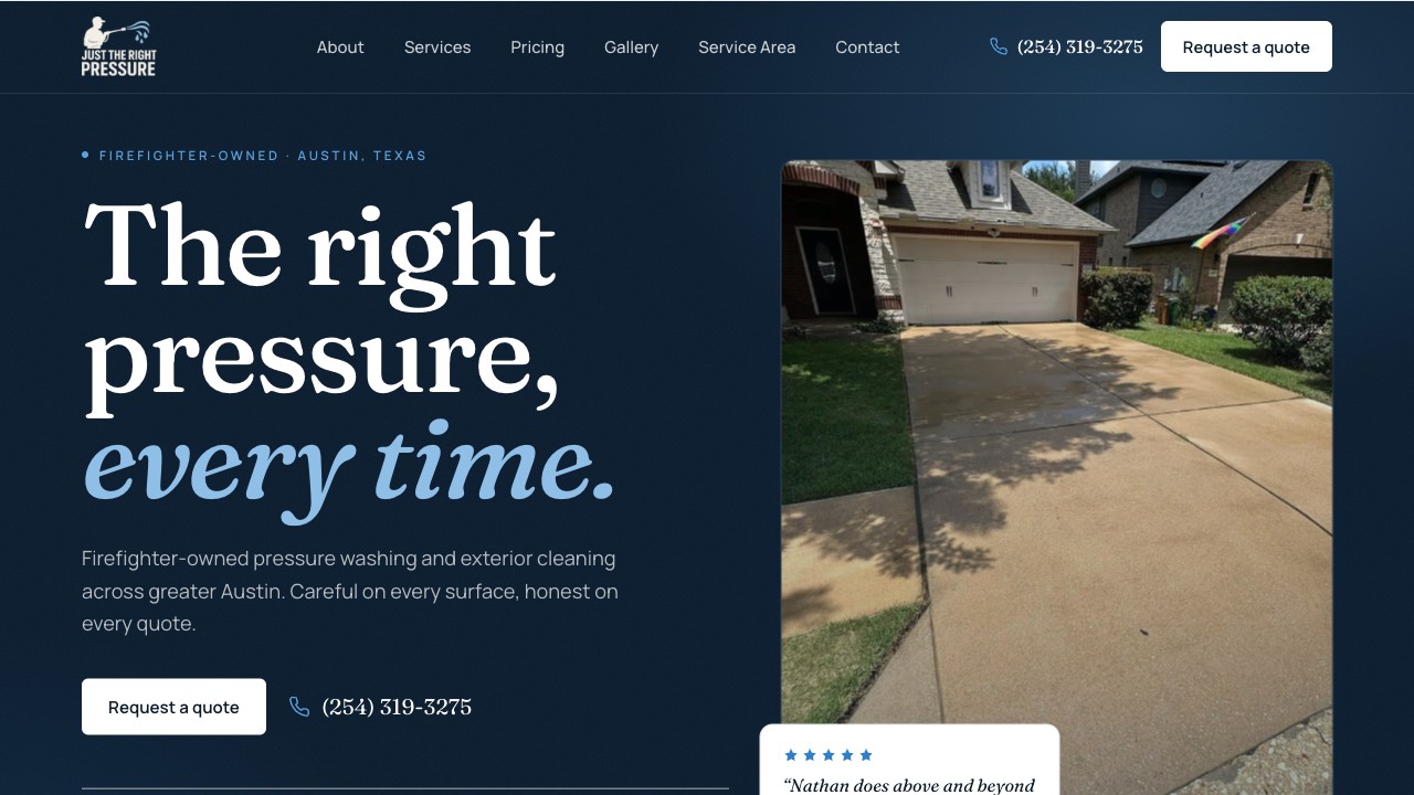 Just The Right Pressure, firefighter-owned pressure washing company serving greater Austin, TX
